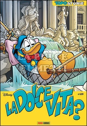 TOPOSTORIE DISNEY #    44 - TOPOSTORIE 6: LA DOLCE VITA?